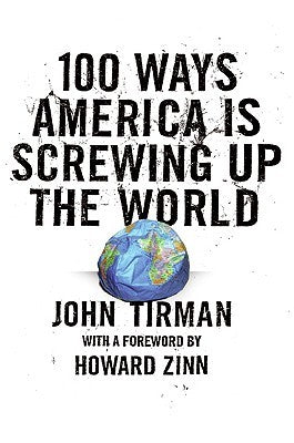 100 Ways America Is Screwing Up The World
