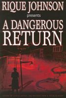 A Dangerous Return