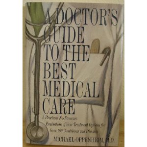 A Doctor's Guide To The Best Medical Care