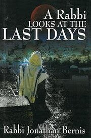 A Rabbi Looks At The Last Days