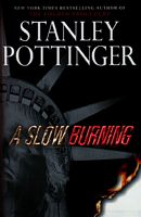 A Slow Burning