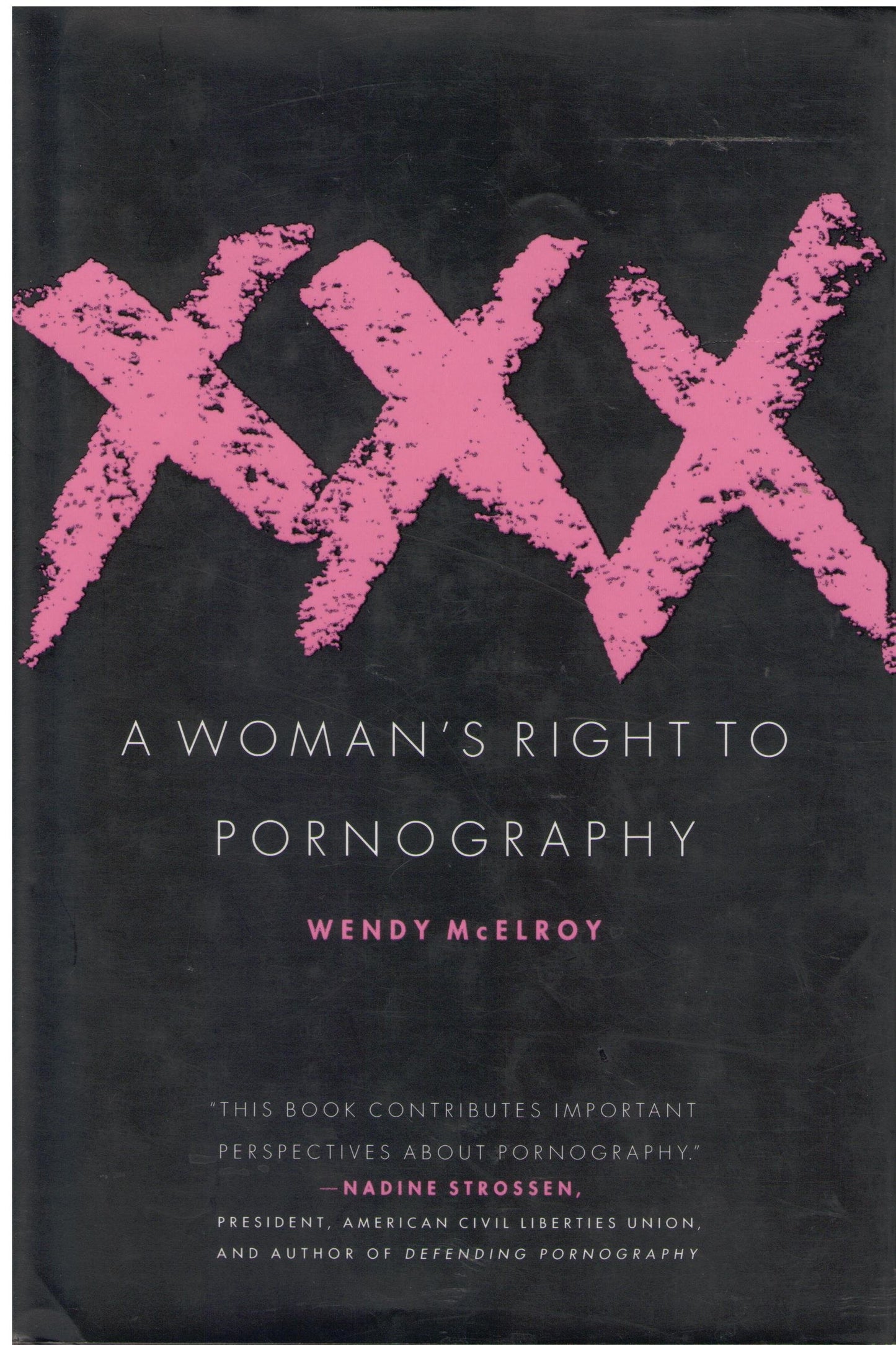 XXX:  A Woman's Right To Pornography