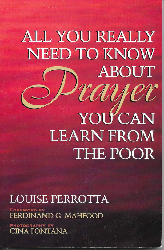 All You Really Need To Know About Prayer You Can Learn From The