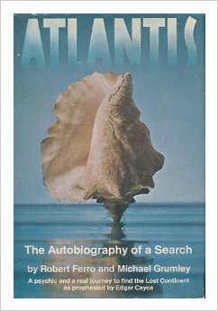 Atlantis:  The Autobiography Of A Search