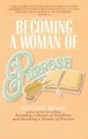 Becoming A Woman Of Purpose