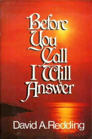 Before You Call I Will Answer