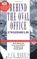 Behind The Oval Office:  Getting Reelected Against All Odds