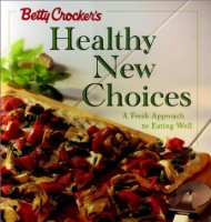 Betty Crocker's Healthy Choices
