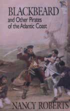Blackbeard And Other Pirates Of The Atlantic Coast