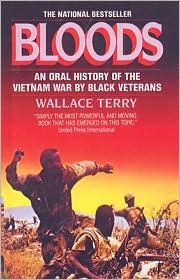 Bloods:  An Oral History Of The Vietnam War By Black Veterans