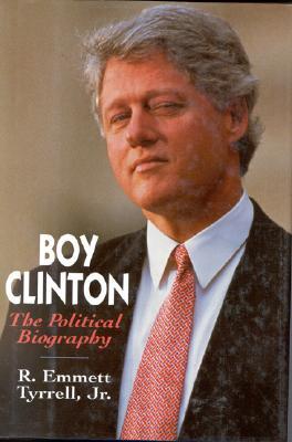 Boy Clinton:  The Political Biography