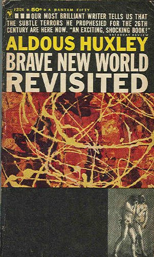 Brave New World Revisited