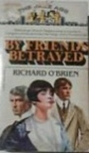 By Friends Betrayed