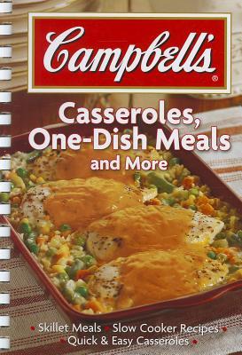 Campbell's Casseroles, One-Dish Meals And More