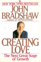 Creating Love:  The Next Great Stage Of Growth