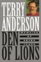 Den Of Lions:  Memoirs Of Seven Years