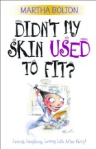 Didn't My Skin Used To Fit?