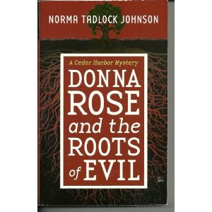 Donna Rose And The Roots Of Evil