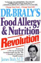 Dr. Braly's Food Allergy & Nutrition Revolution