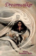 Dreamwalker:  The Path Of Sacred Power