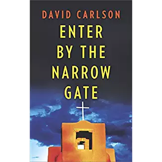 Enter By The Narrow Gate