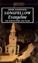 Evangeline and Selected Tales And Poems