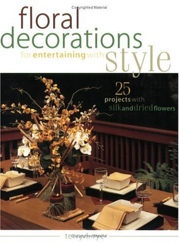 Floral Decorations For Entertaining With Style