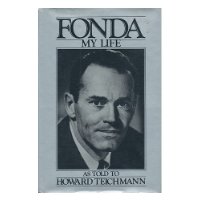 Fonda:  My Life As Told To Howard Teichmann