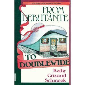 From Debutante To Doublewide