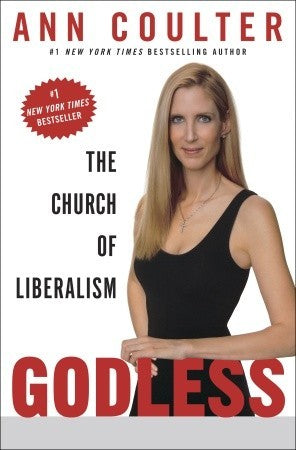 Godless:  The Church Of Liberalism