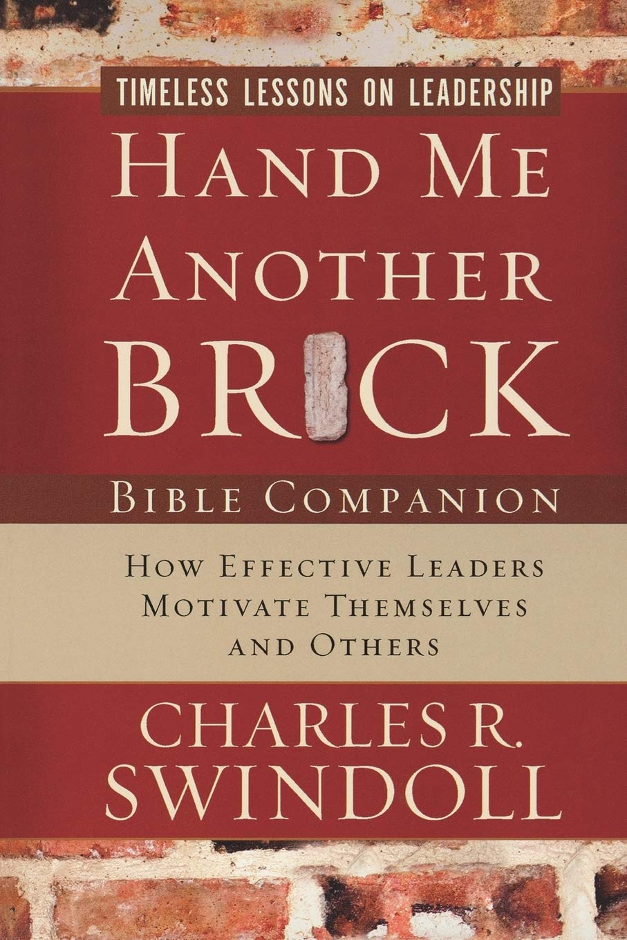 Hand Me Another Brick Bible Companion