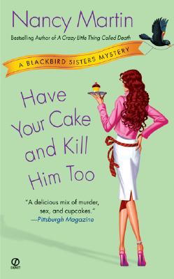Have Your Cake And Kill Him Too
