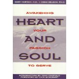 Heart And Soul:  Awakening Your Passion To Serve