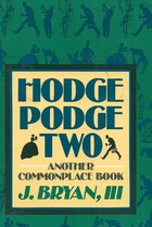 Hodgepodge Two:  Another Commonplace Book