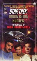 Home Is The Hunter (Star Trek:  Book 52)