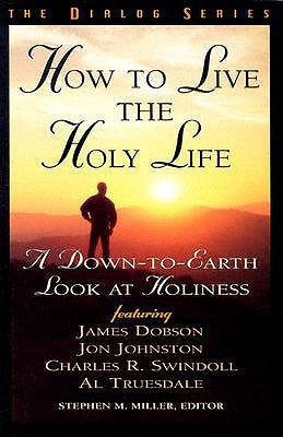 How To Live The Holy Life