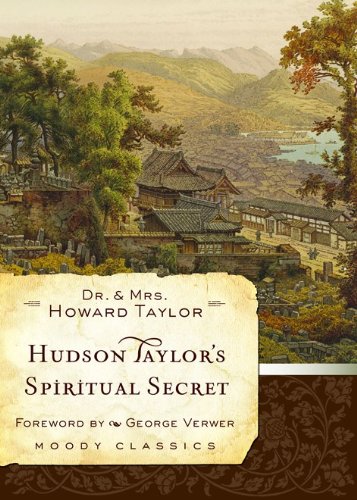 Hudson Taylor's Spiritual Secret