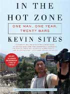 In The Hot Zone:  One Man, One Year, Twenty Wars