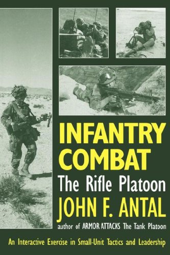 Infantry Combat:  The Rifle Platoon