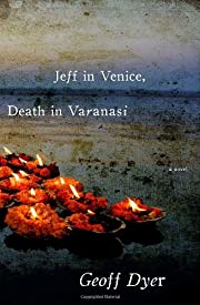 Jeff In Venice, Death In Varanasi