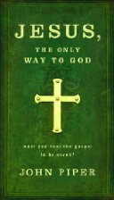 Jesus:  The Only Way To God