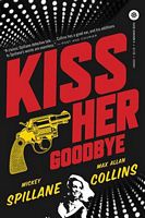 Kiss Her Goodbye