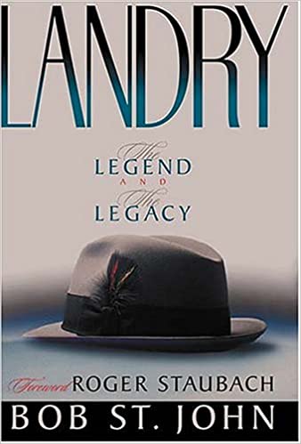 Landry:  The Legend And The Legacy