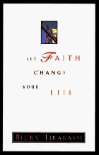 Let Faith Change Your Life