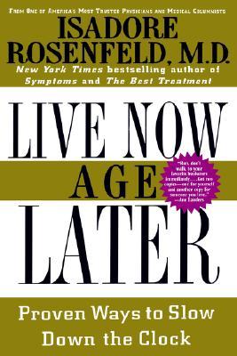 Live Now, Age Later