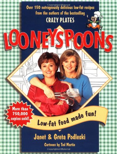 Looneyspoons:  Low-Fat Food Made Fun!