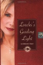 Lorelei's Guiding Light:  An Intimate Diary