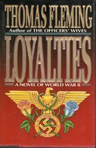 Loyalties:  A Novel Of World War II