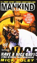 Mankind:  Have A Nice Day