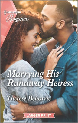 Marrying His Runaway Heiress
